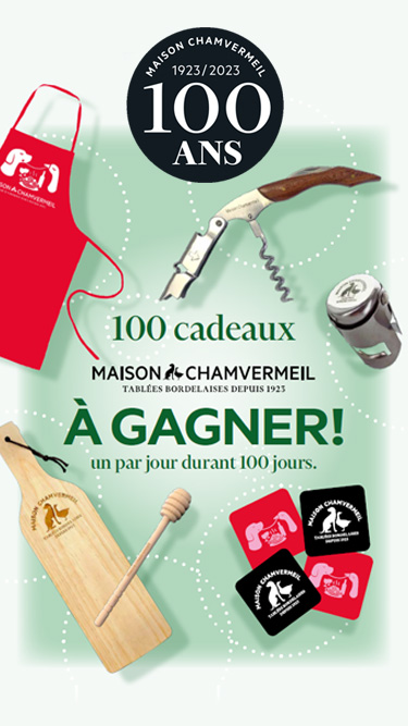 100 ans Maison Chamvermeil